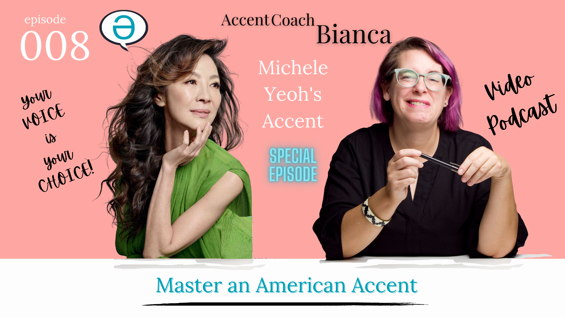 E008: Michelle Yeoh’s career and Accent